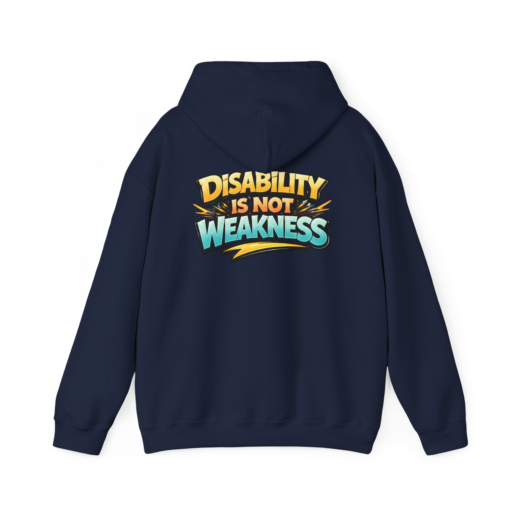 Disability Is Not Weakness Unisex Hoodie