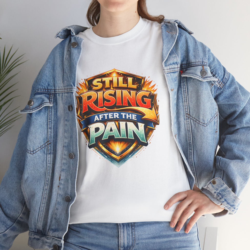 Still Rising After The Pain Unisex Tee
