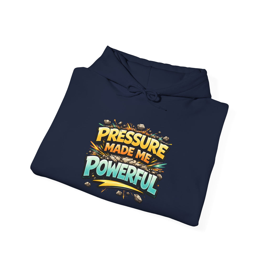 Pressure Made Me Powerful Unisex Hoodie