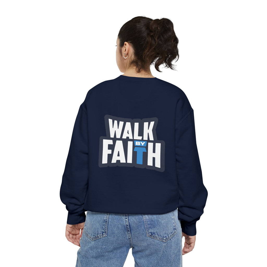 Walk By Faith Unisex Sweatshirt