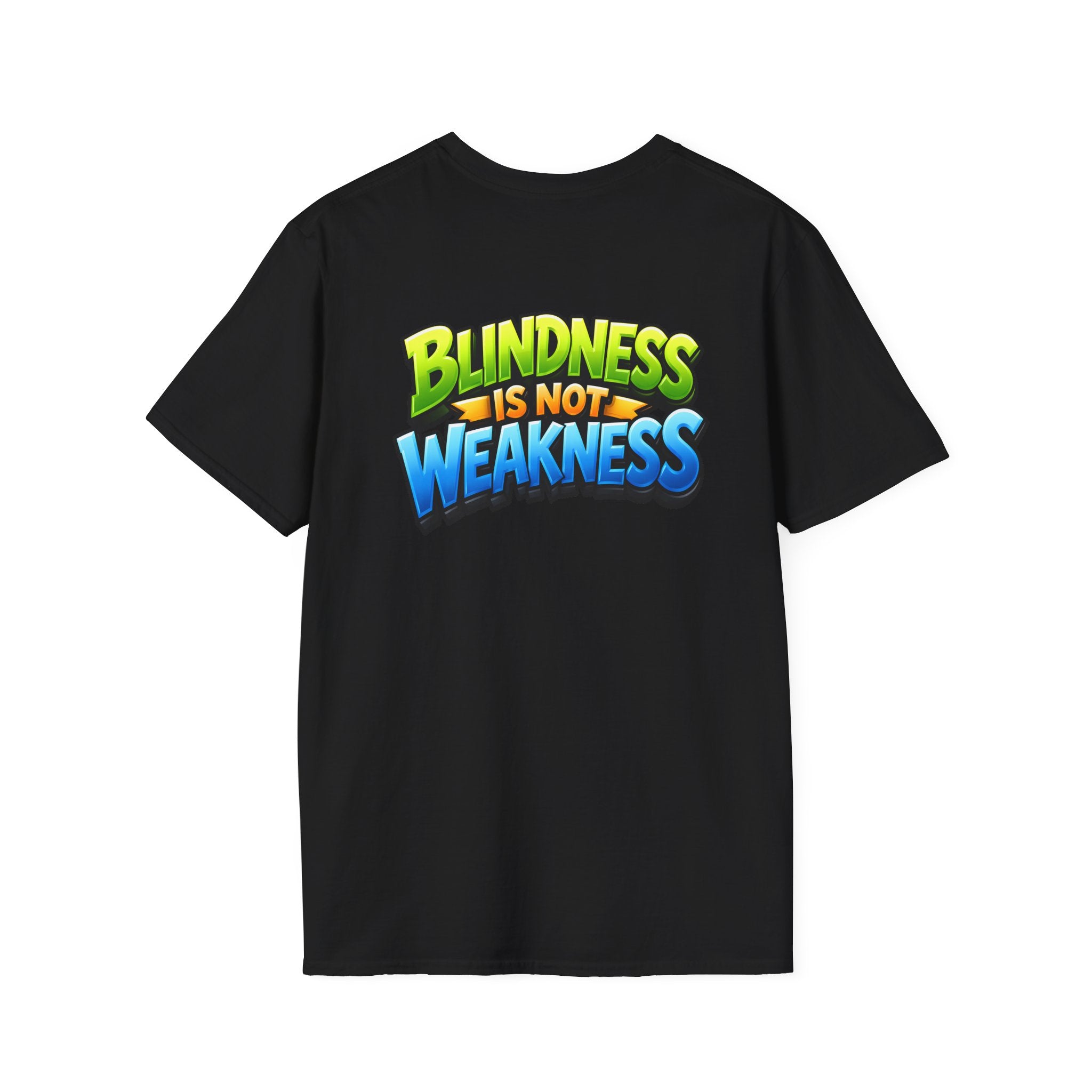 Blindness is not weakness Unisex T-Shirt