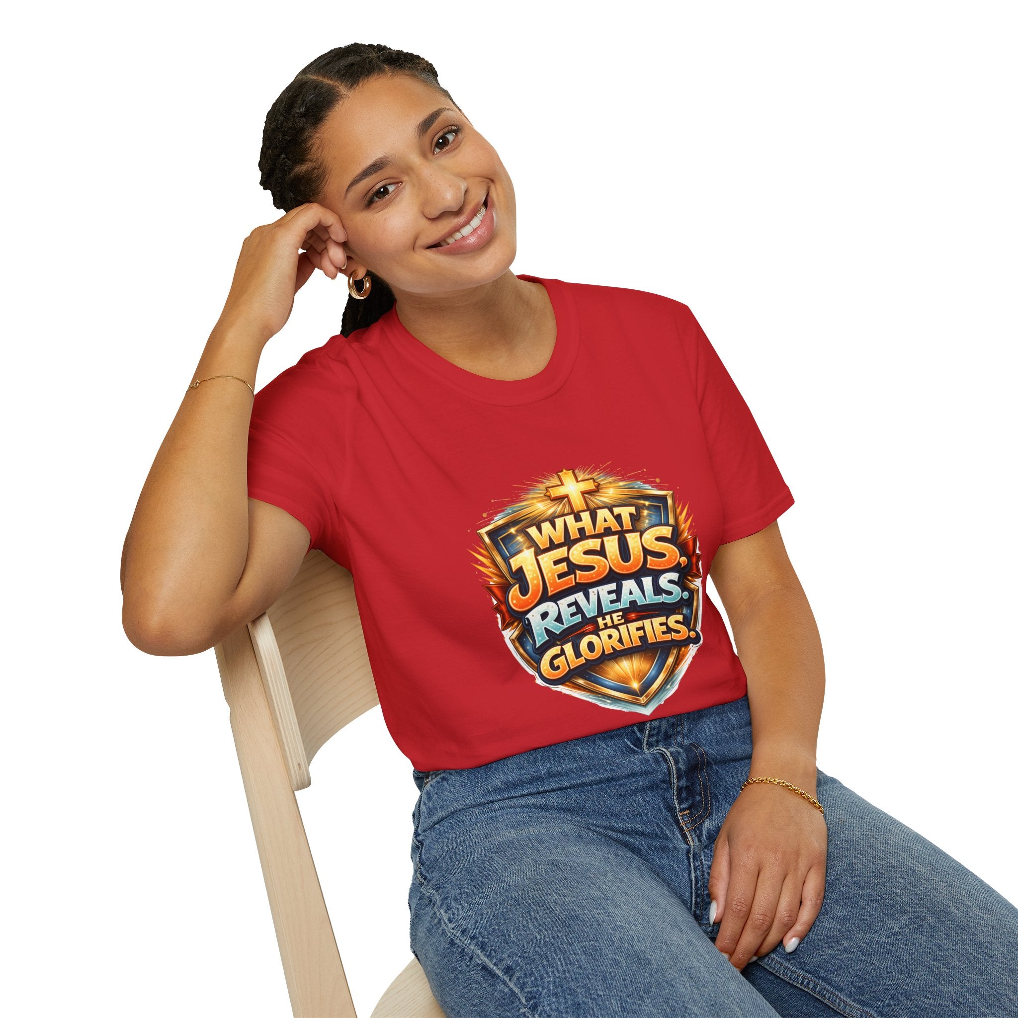 What Jesus Reveals, He Glorifies Unisex T-Shirt