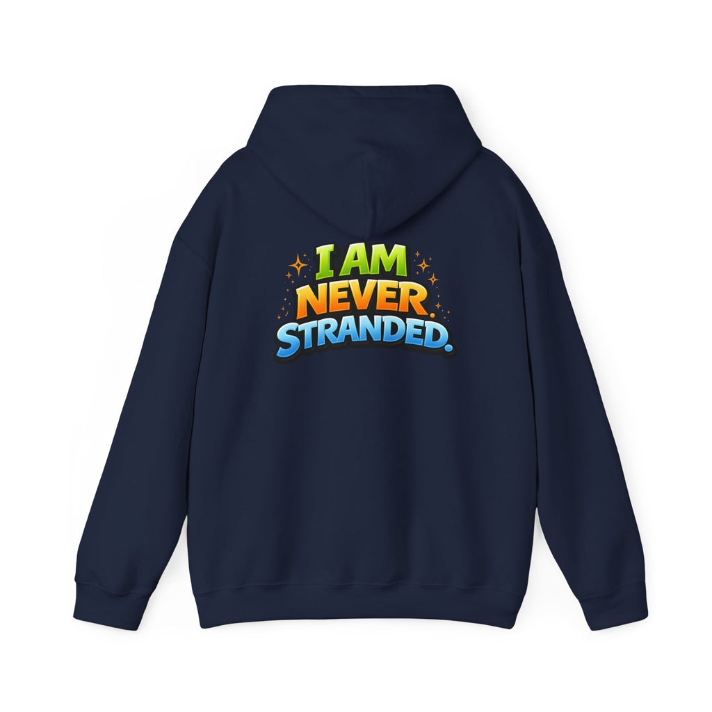 I Am Never Stranded Unisex Hoodie