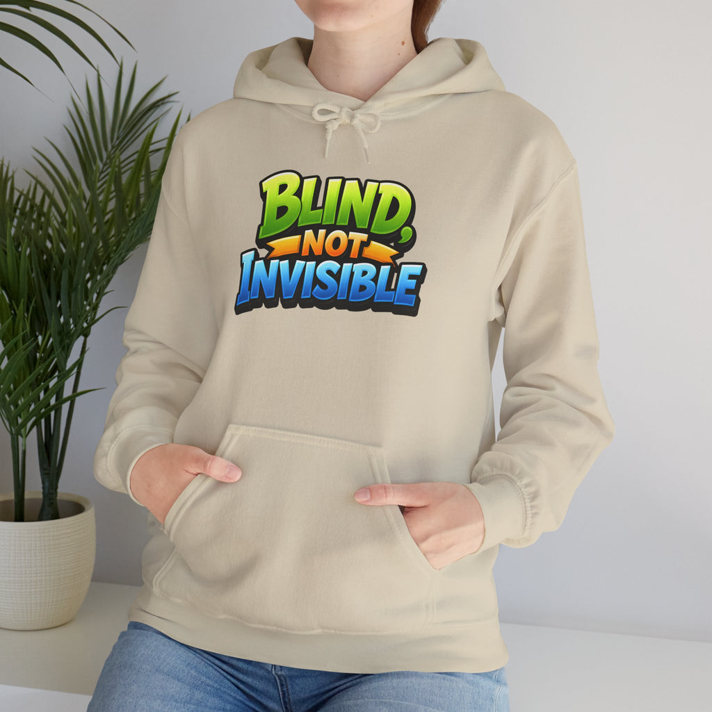 Blind Not Invisible Unisex Hooded Sweatshirt