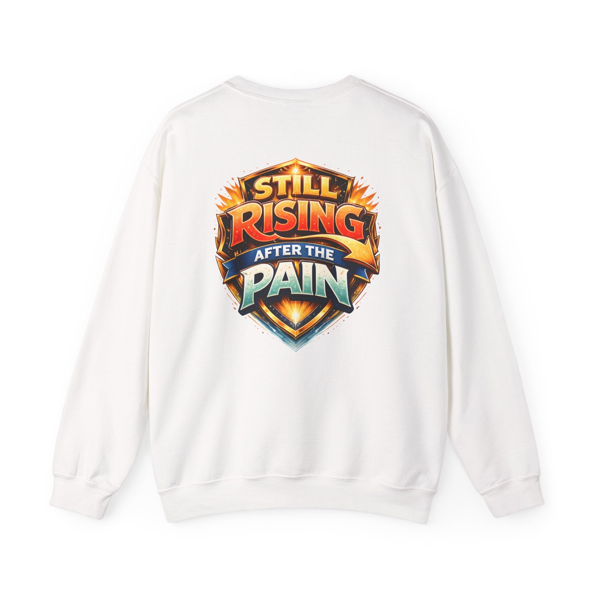 Still Rising After The Pain Unisex Sweatshirt