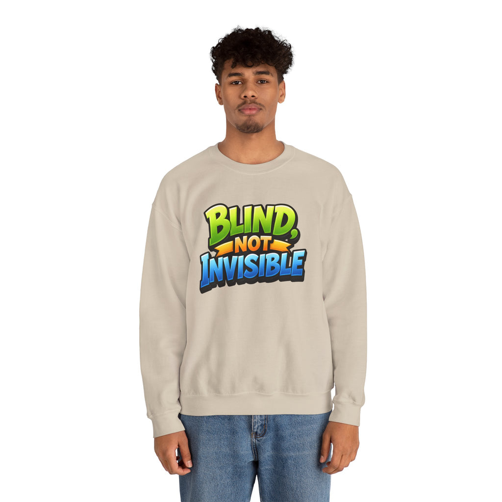 Blind Not Invisible Unisex Sweatshirt