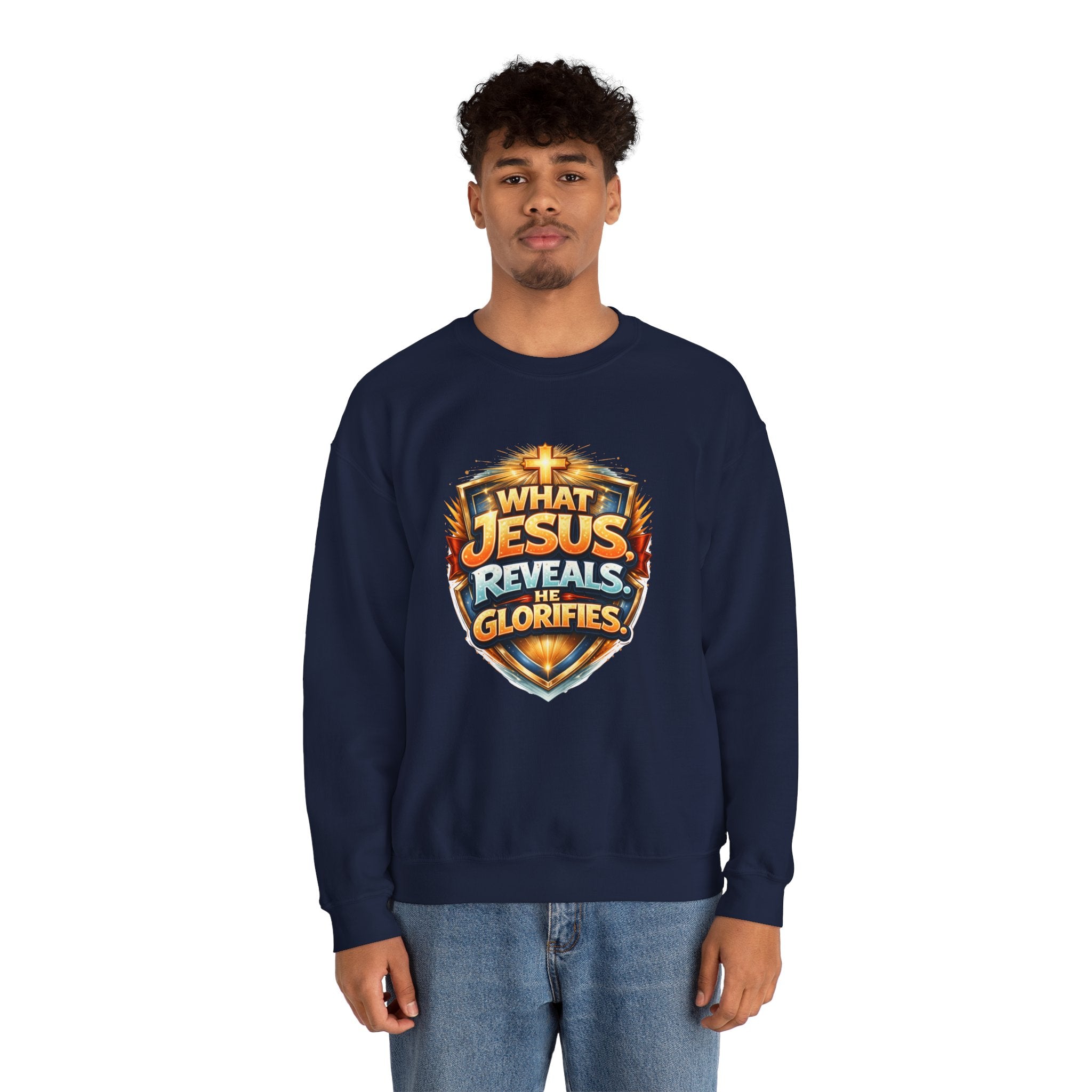 What Jesus Reveals, He Glorifies Unisex Sweatshirt