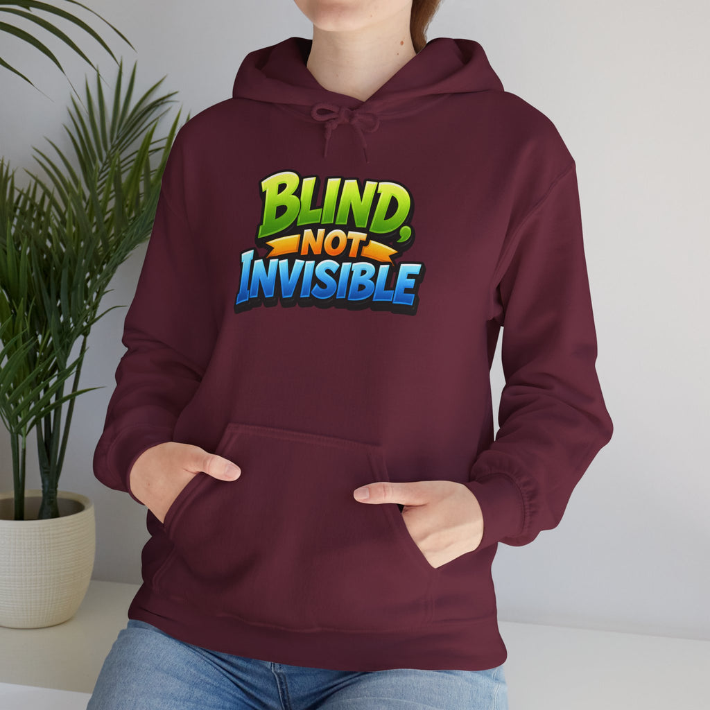 Blind Not Invisible Unisex Hooded Sweatshirt