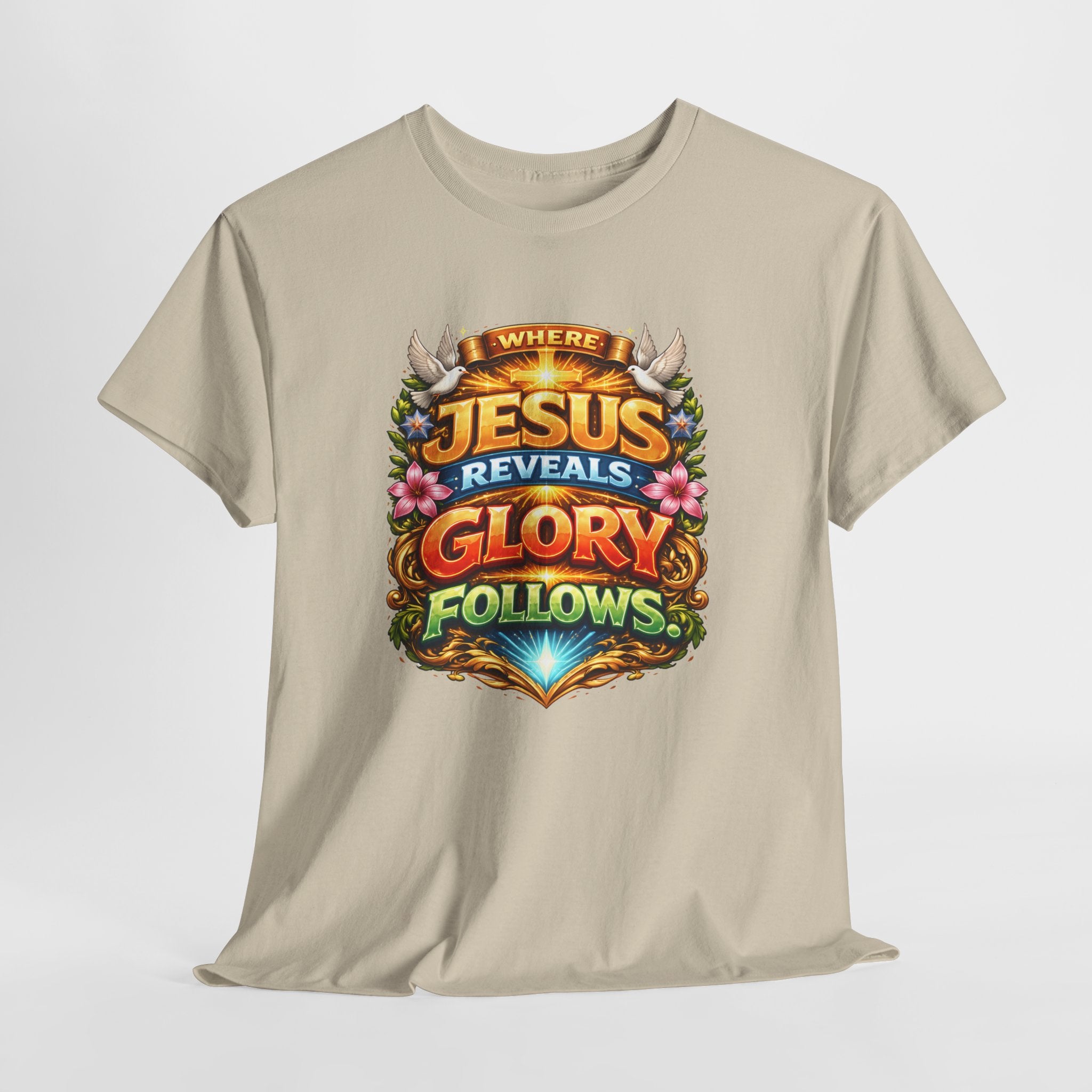 Where Jesus Reveals, Glory Follows Unisex Tee