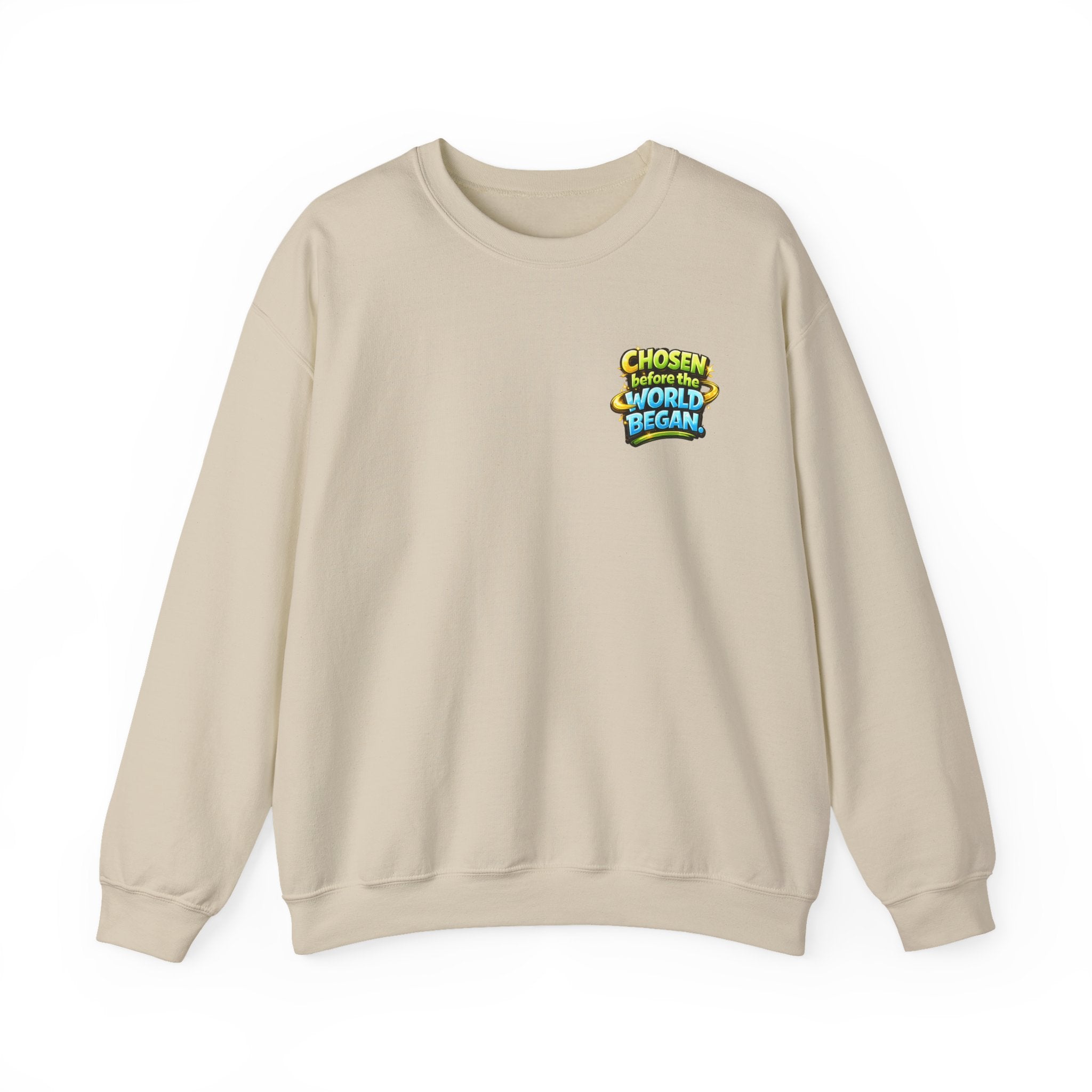 Chosen Before The World Began Unisex Sweatshirt