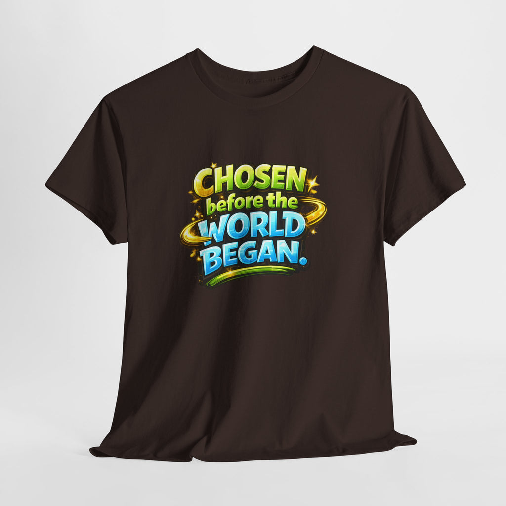 Chosen Before The World Began Unisex Tee