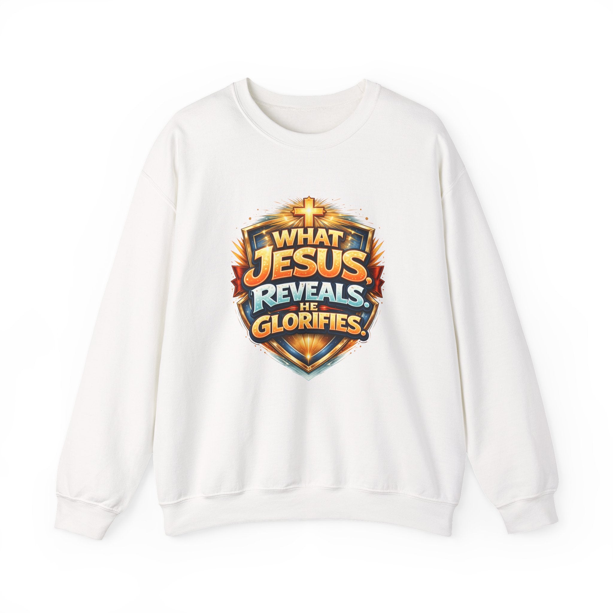 What Jesus Reveals, He Glorifies Unisex Sweatshirt
