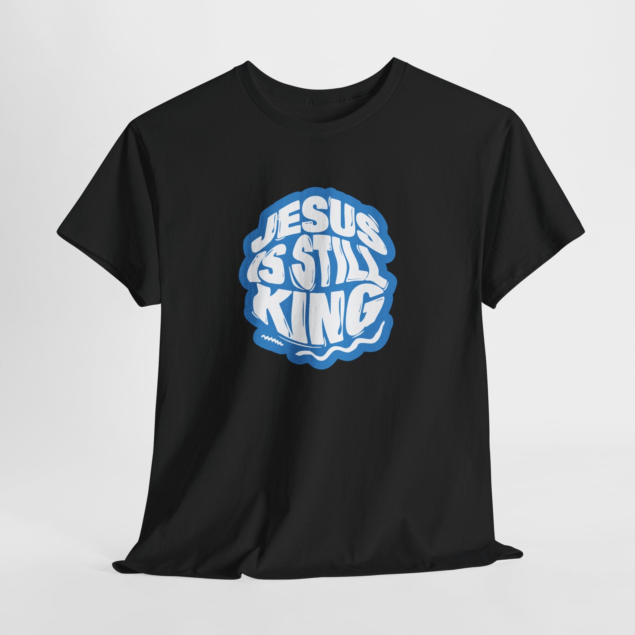 Jesus Is Still King Unisex Tee