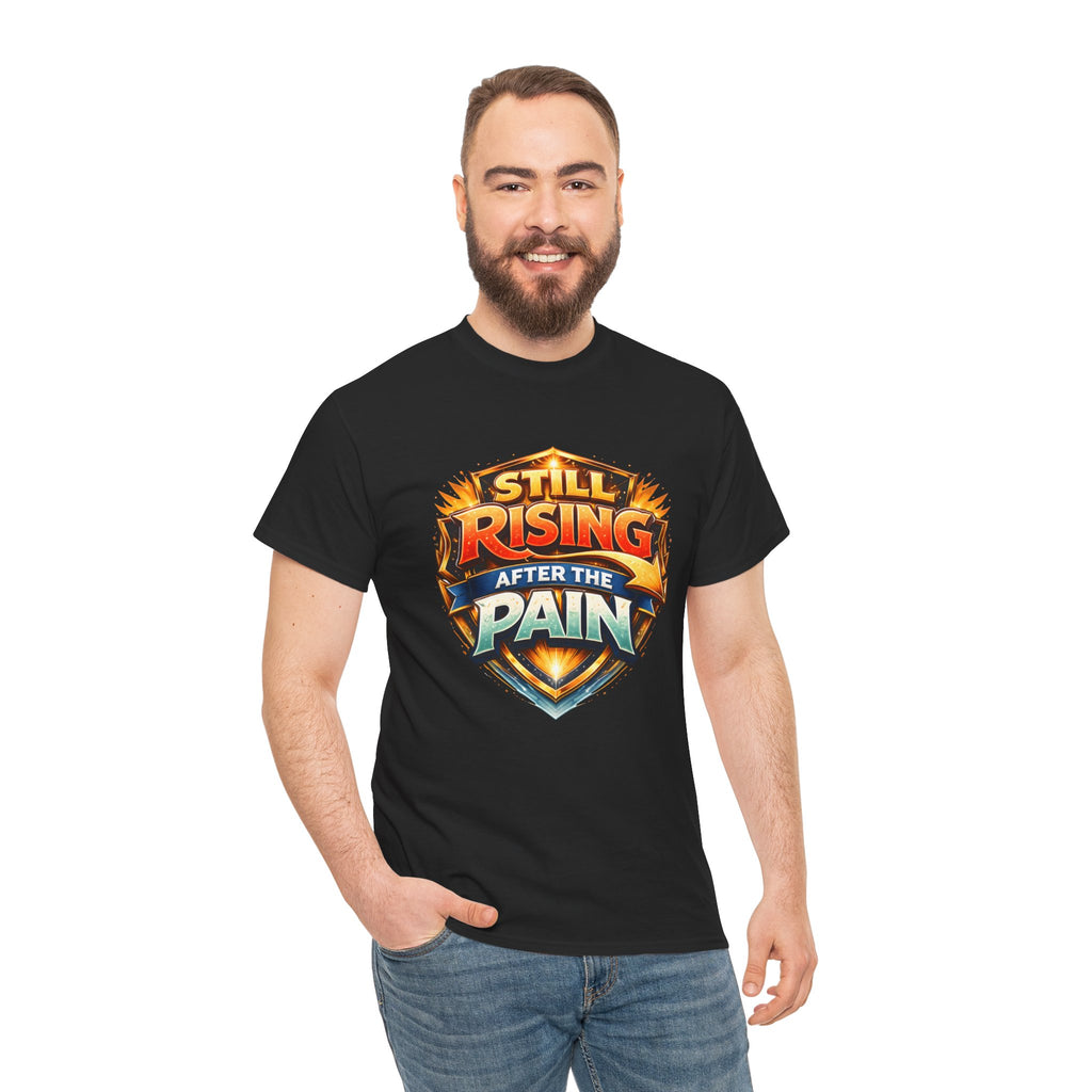 Still Rising After The Pain Unisex Tee