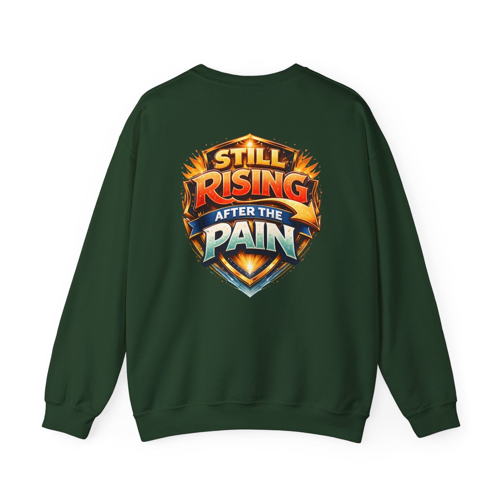 Still Rising After The Pain Unisex Sweatshirt