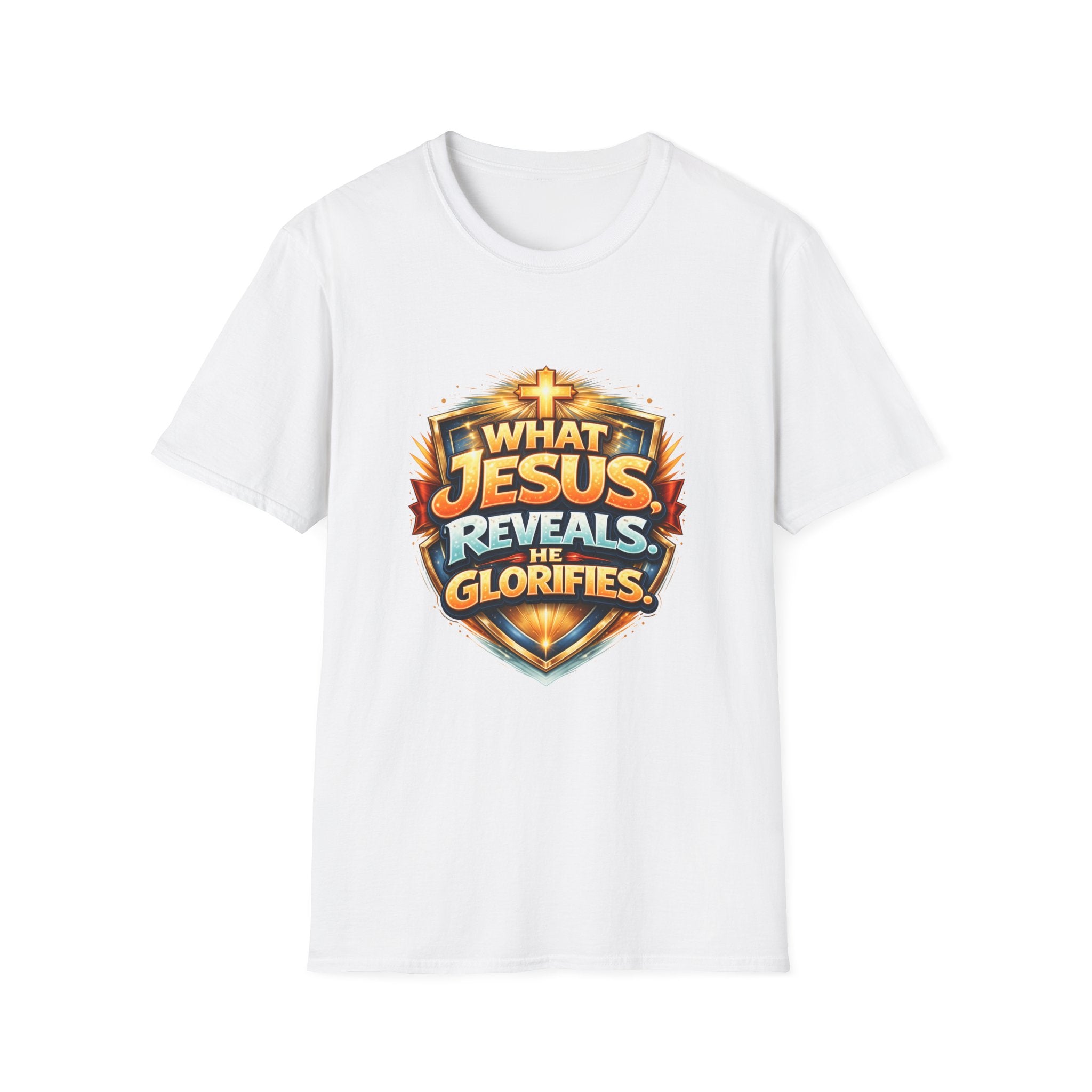 What Jesus Reveals, He Glorifies Unisex T-Shirt