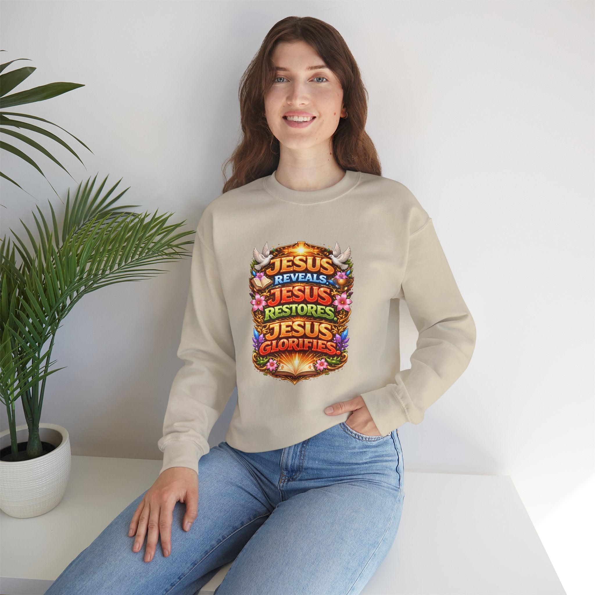 Jesus Reveals, Jesus Restores, Jesus Glorifies Unisex Sweatshirt
