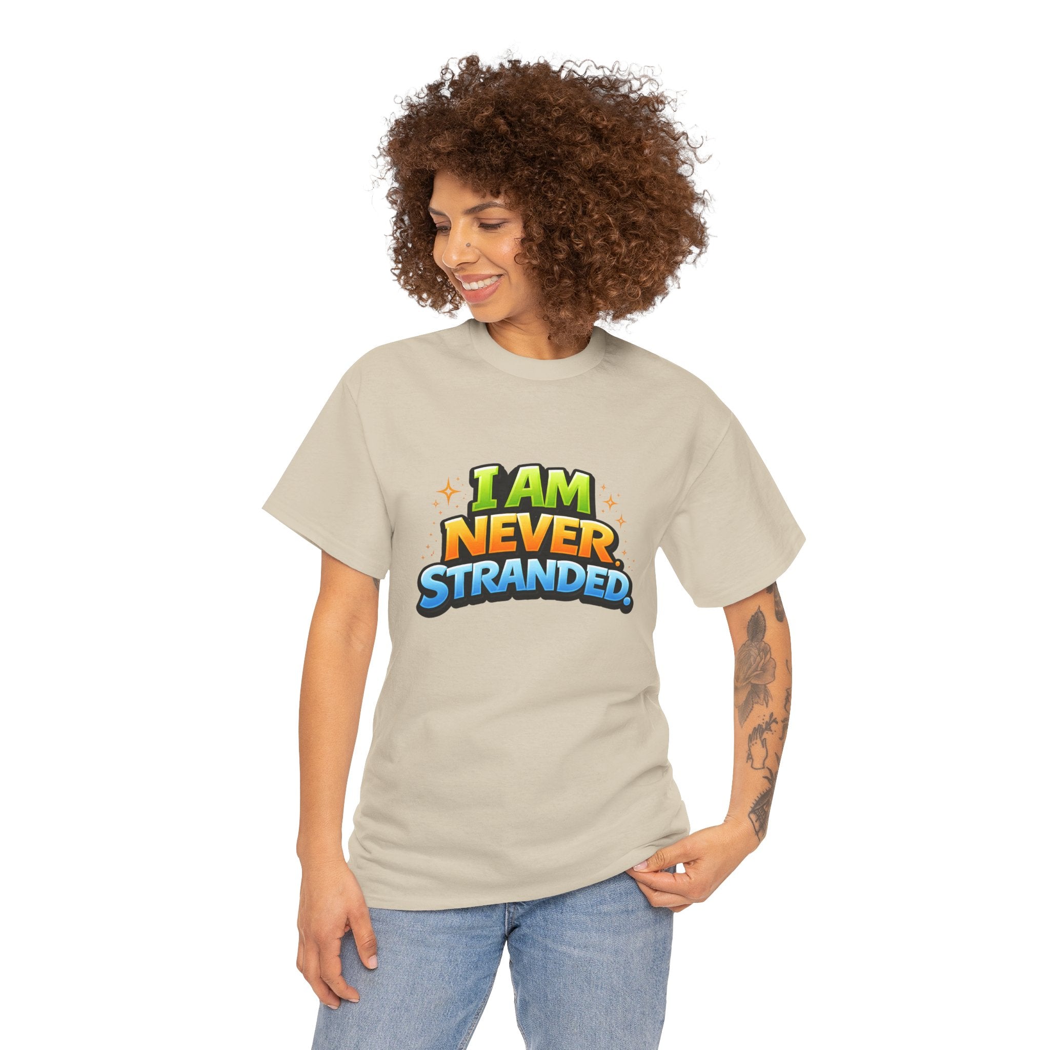 I Am Never Stranded Unisex Tee