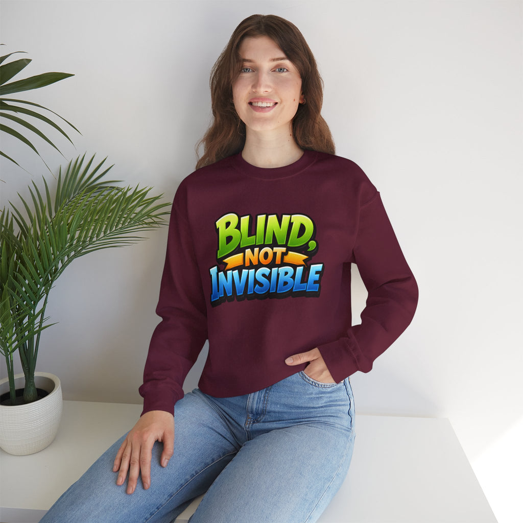 Blind Not Invisible Unisex Sweatshirt