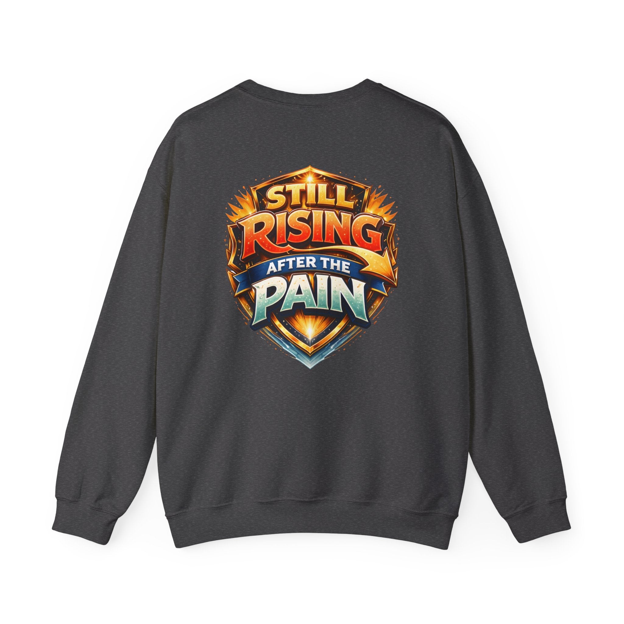 Still Rising After The Pain Unisex Sweatshirt