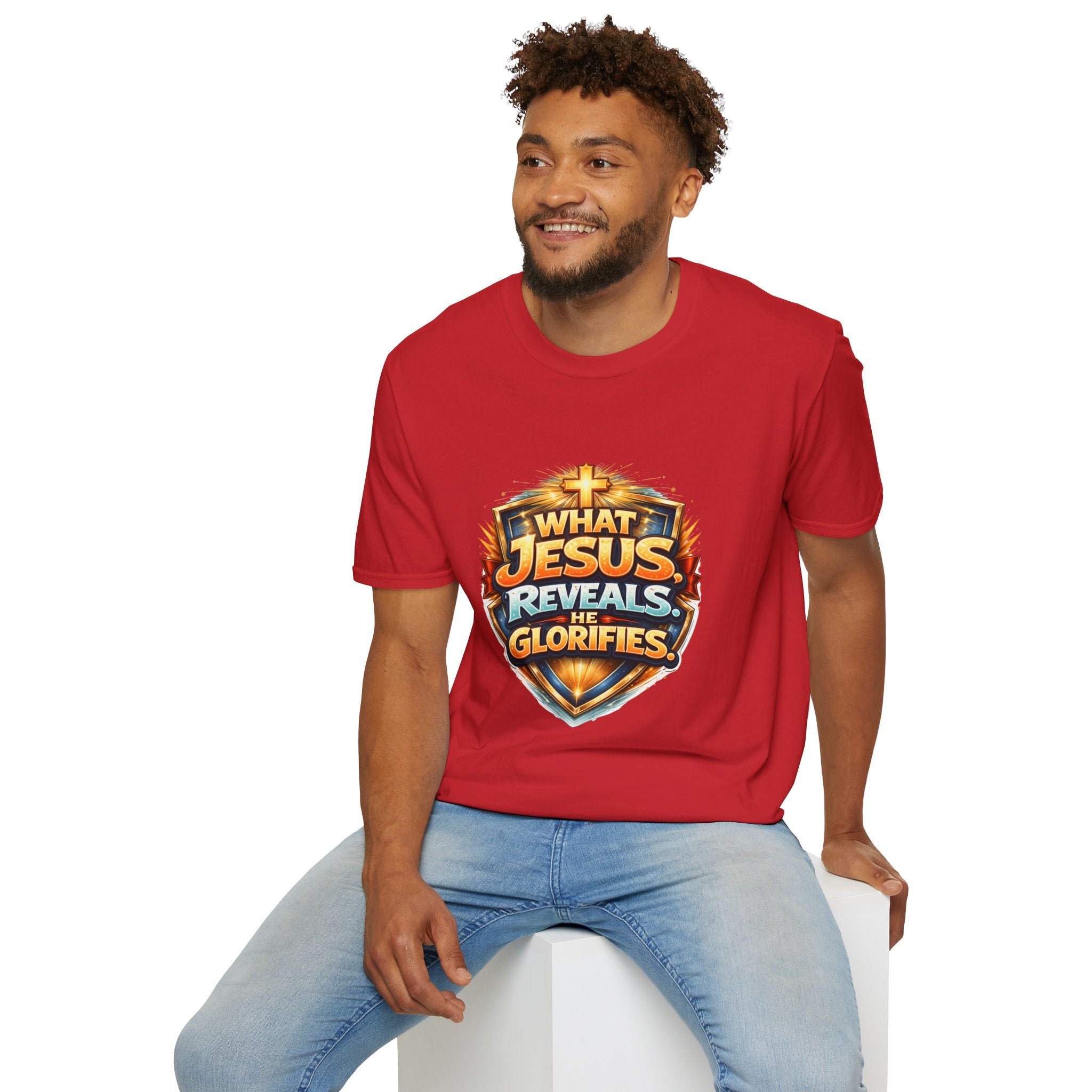 What Jesus Reveals, He Glorifies Unisex T-Shirt