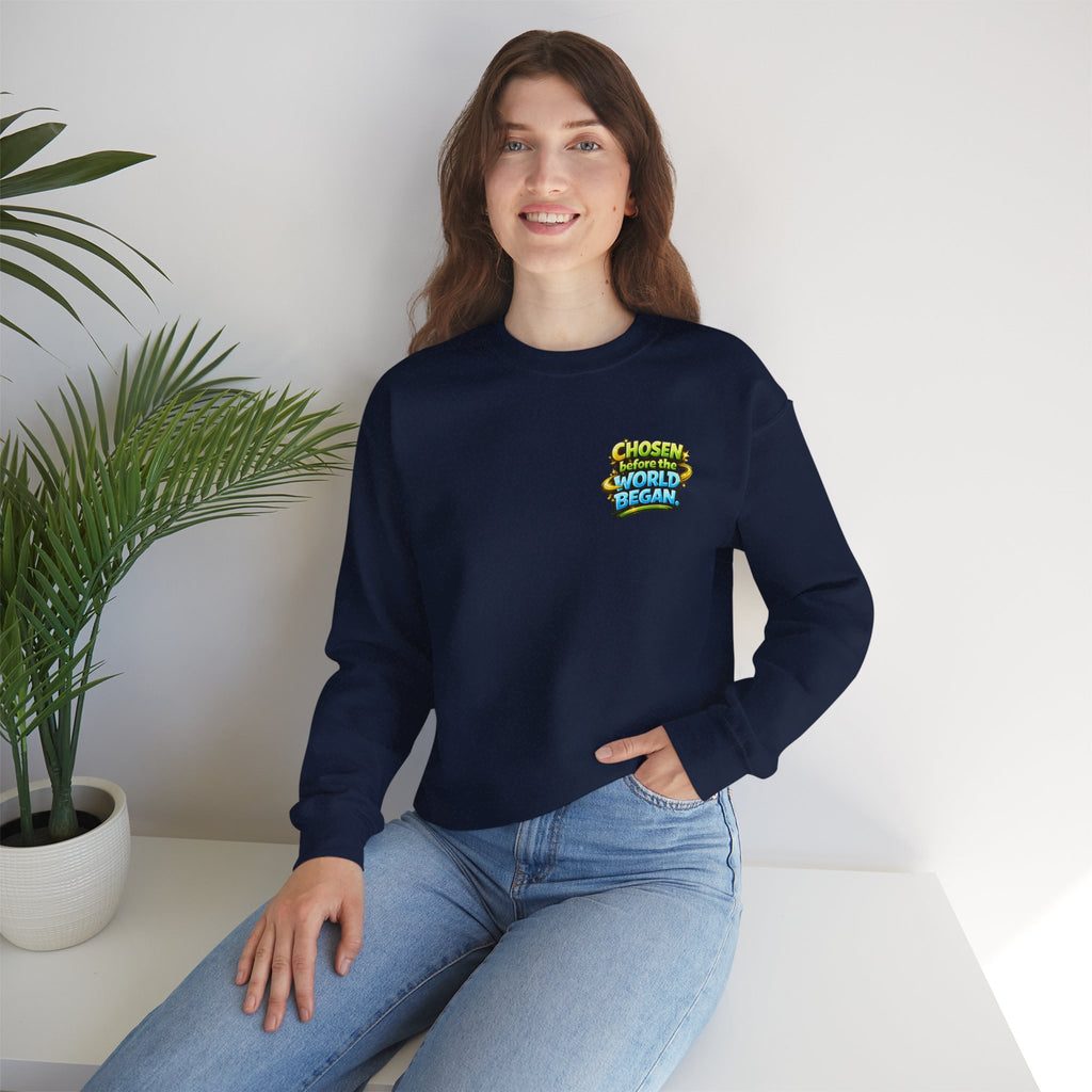 Chosen Before The World Began Unisex Sweatshirt