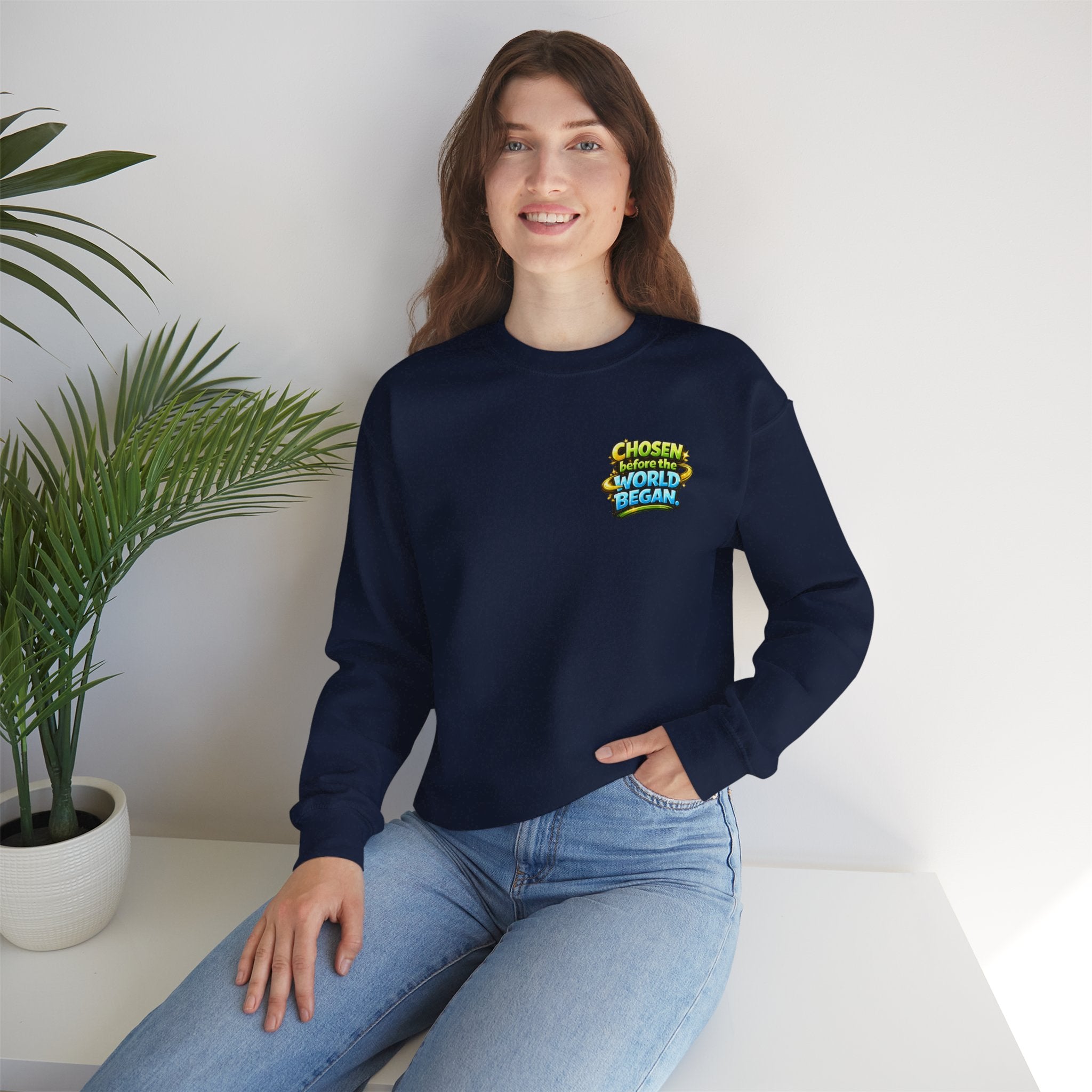 Chosen Before The World Began Unisex Sweatshirt