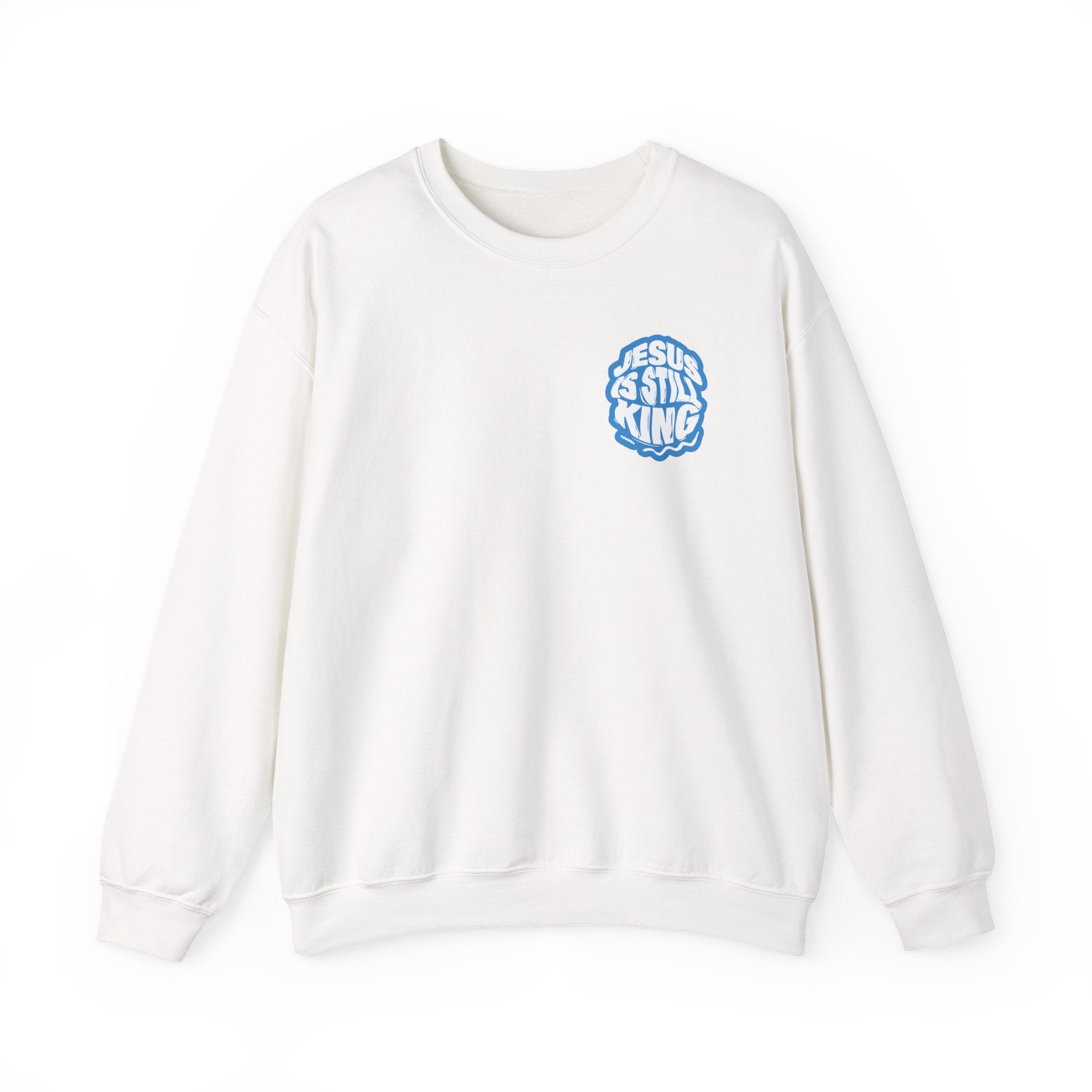Jesus Is Still King Unisex Sweatshirt