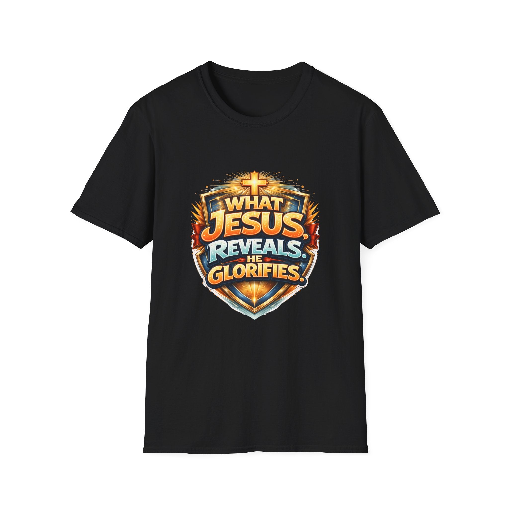 What Jesus Reveals, He Glorifies Unisex T-Shirt