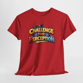 Challenge the perception Unisex Tee