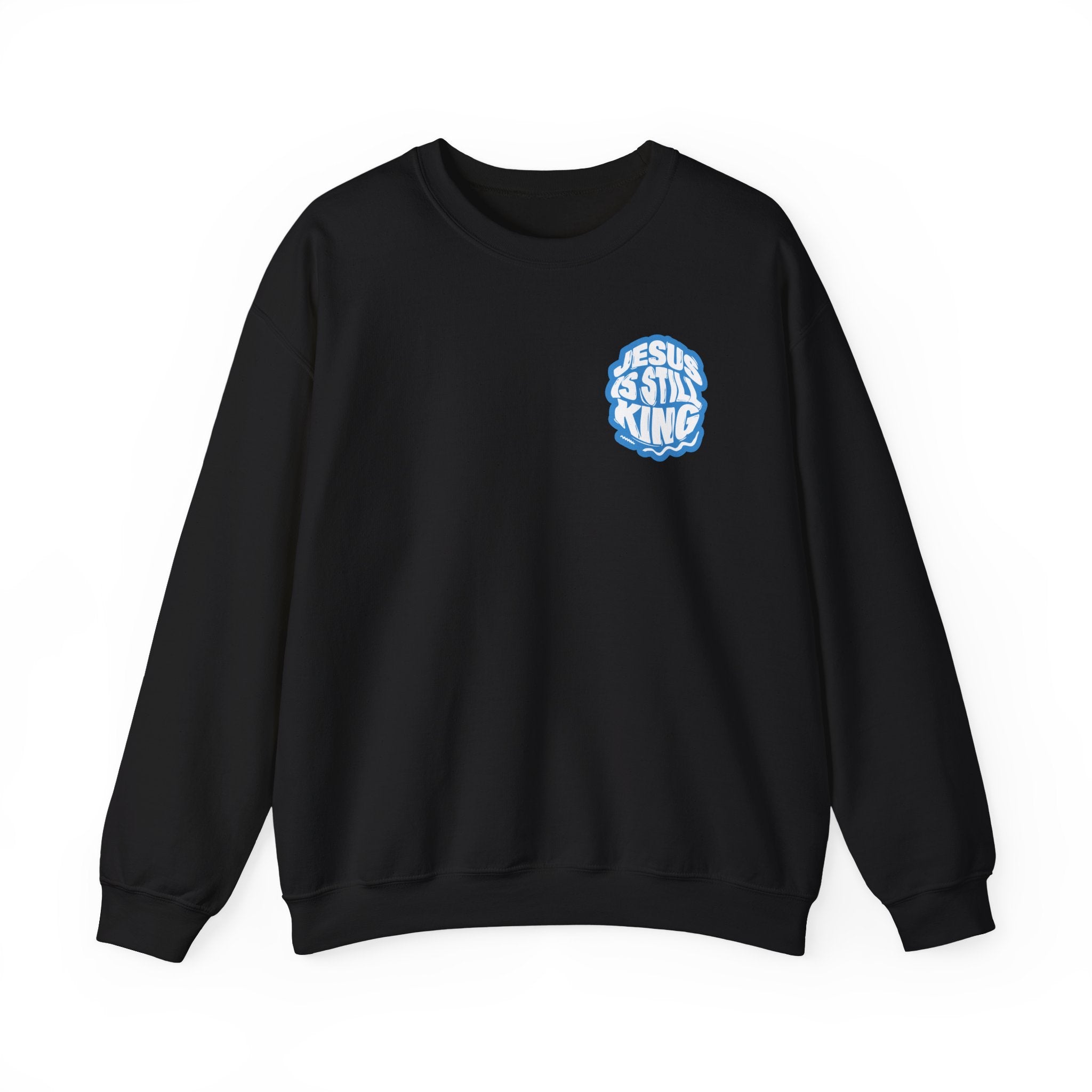 Jesus Is Still King Unisex Sweatshirt