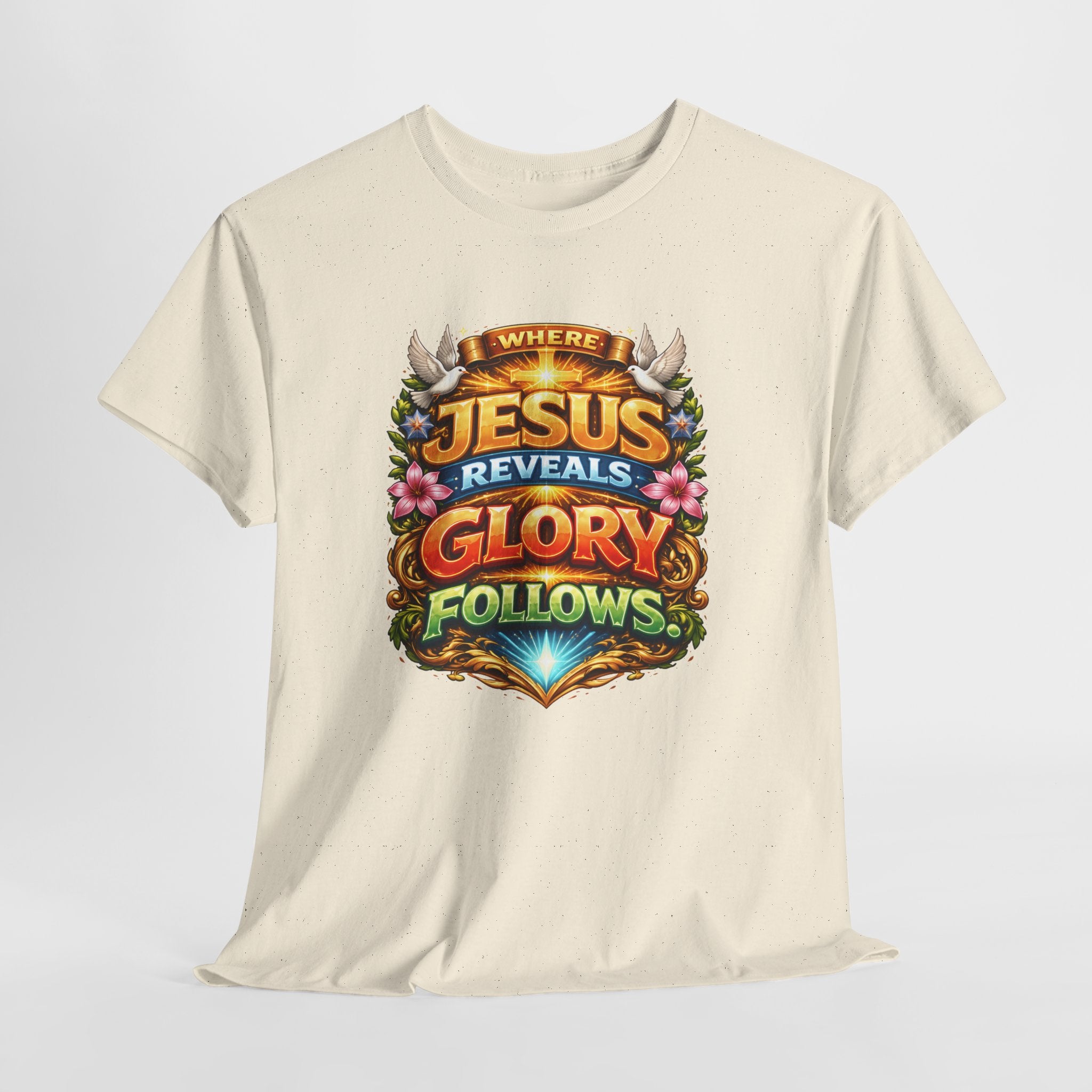 Where Jesus Reveals, Glory Follows Unisex Tee