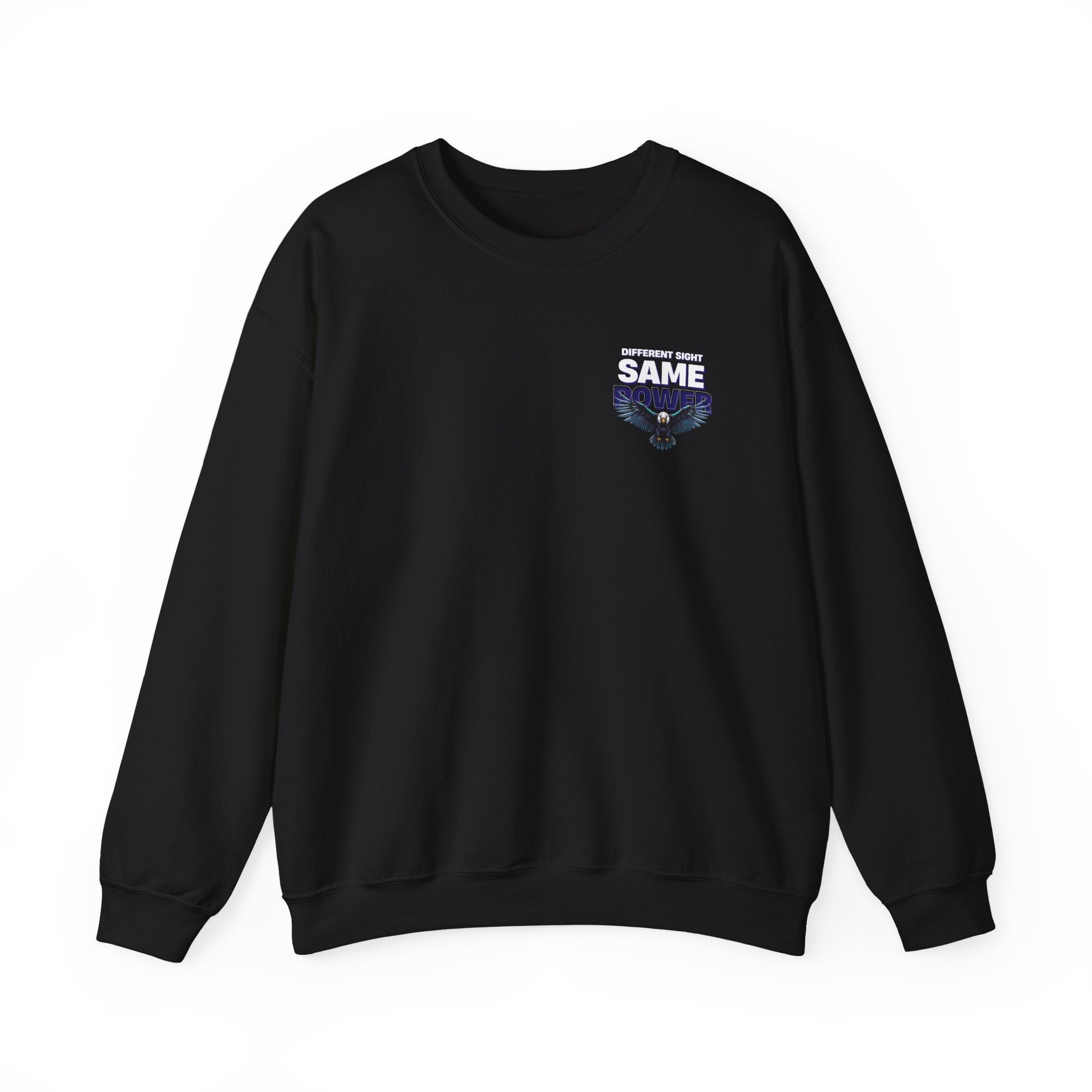 Different Sight Same Power Unisex Sweatshirt